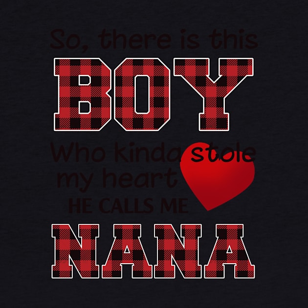 This Boy Who Kinda Stole My Hear He Calls Me Nana by Elsie